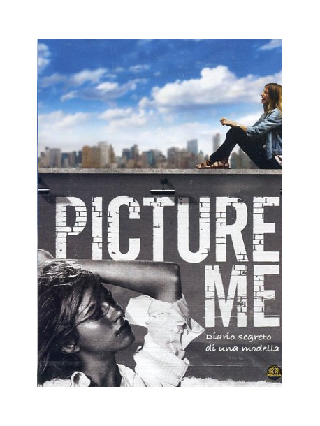 Picture Me - Diario Segreto Di Una Fotomodella