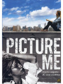 Picture Me - Diario Segreto Di Una Fotomodella