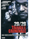 20/20 - Target Criminale