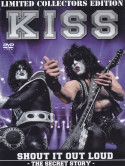 Kiss - Shout It Out Loud - The Secret Story