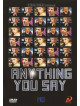 Anything You Say - Mon Idole