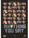 Anything You Say - Mon Idole