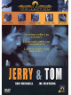Jerry & Tom