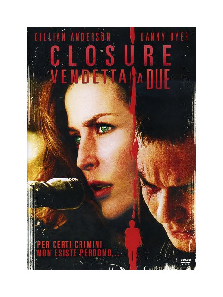 Closure - Vendetta A Due