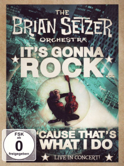 Brian Setzer Orchestra - It's Gonna Rock 'Cause That's What I Do
