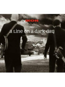 Ikon - A Line On A Dark Day