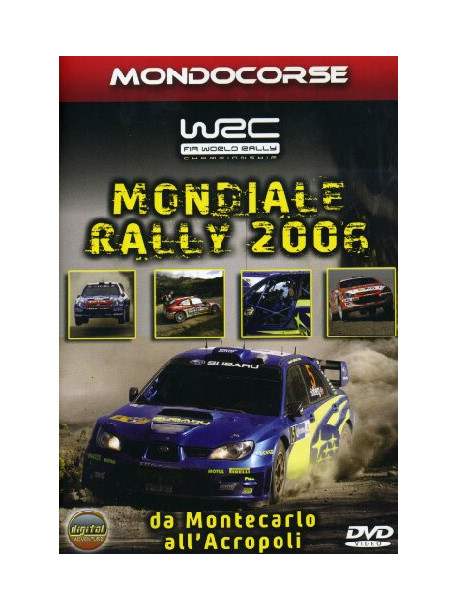 Mondiale Rally 2006 - Da Montecarlo All'Acropoli