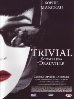 Trivial - Scomparsa A Deauville