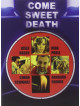 Come Sweet Death