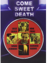 Come Sweet Death