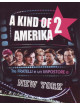 Kind Of America 2 (A) - Tre Fratelli E Un Impostore A New York