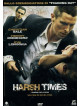 Harsh Times - I Giorni Dell'Odio