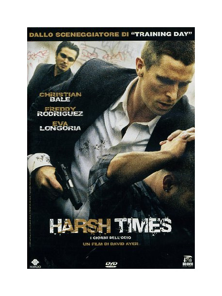 Harsh Times - I Giorni Dell'Odio