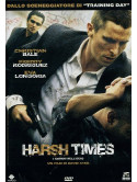 Harsh Times - I Giorni Dell'Odio