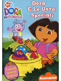 Dora L'Esploratrice - Dora E Le Uova Speciali