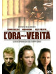 Ora Della Verita' (L')