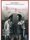 Bella Brigata (La)