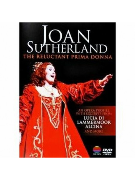 Joan Sutherland - Reluctant Primadonna