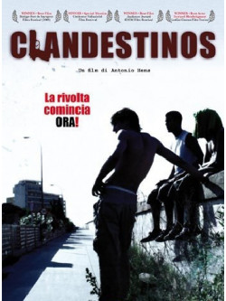 Clandestinos - La Rivolta Comincia Ora