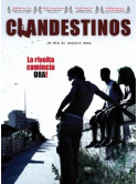 Clandestinos - La Rivolta Comincia Ora