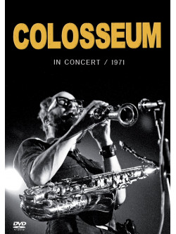 Colosseum - In Concert 1971