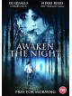 Awaken The Night [Edizione: Regno Unito]