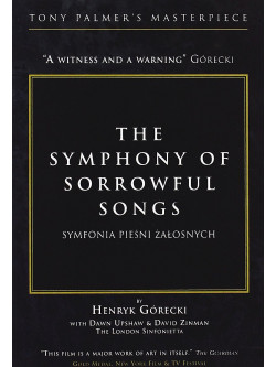 Tony Palmer - Symphony Of Sorrowful Songs - Gorecki
