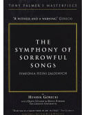 Tony Palmer - Symphony Of Sorrowful Songs - Gorecki