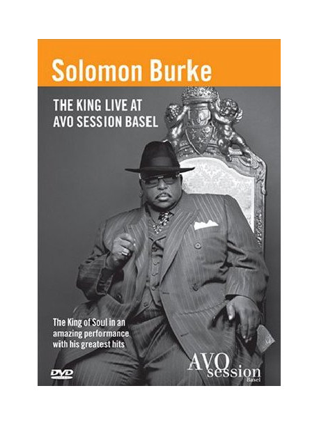 Solomon Burke - The King Live At Avo Session Basel