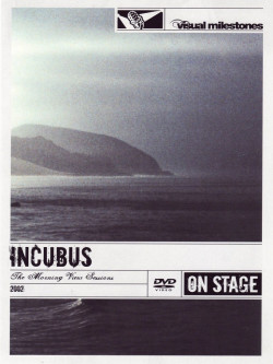 Incubus - The Morning View Sessions (Visual Milestones)