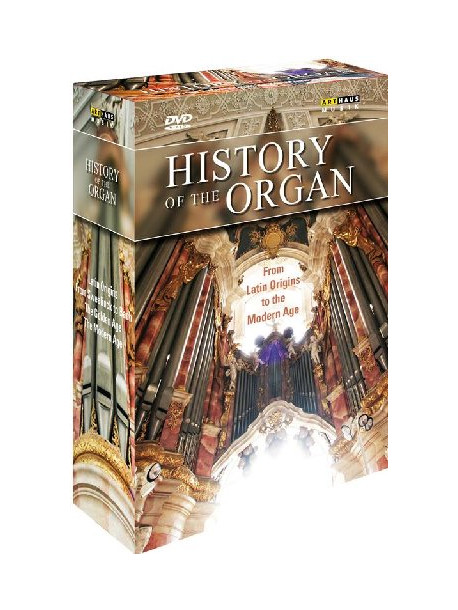 History Of The Organ - From Latin Origins To The Modern Age (4 Dvd)