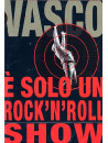 Vasco Rossi - E' Solo Un Rock'N' Roll Show (2 Dvd)