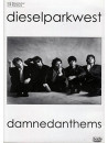 Diesel Park West - Damned Anthems [Edizione: Regno Unito]