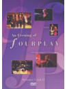 Fourplay - An Evening Of Fourplay Volumes 1 And 2