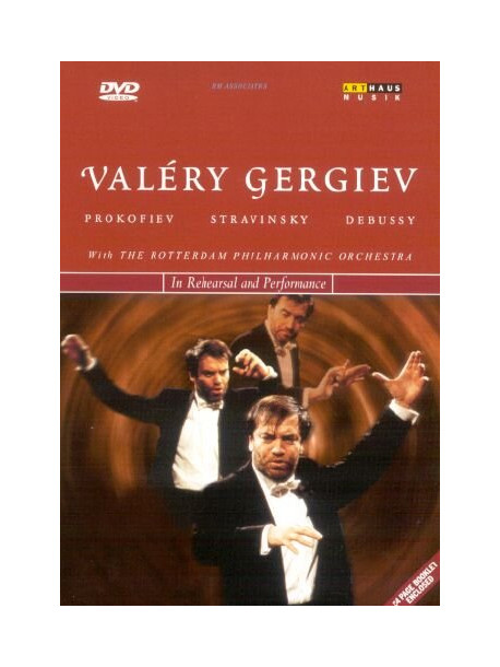 Valery Gergiev - In Rehearsal And Performance