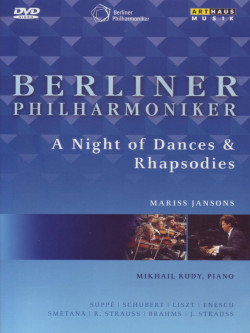 Berliner Philharmoniker - A Night Of Dances & Rhapsodies