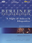 Berliner Philharmoniker - A Night Of Dances & Rhapsodies