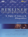 Berliner Philharmoniker - A Night Of Dances & Rhapsodies