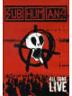 Subhumans - All Gone Live