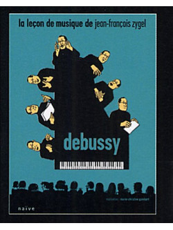 Lecon De Musique De Jean-Francois Zygel - Debussy