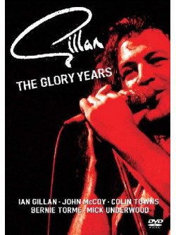 Gillan - The Glory Years
