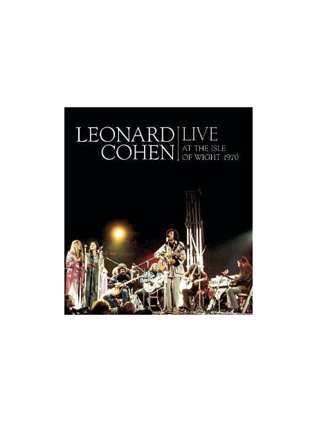 Leonard Cohen - Live At The Isle Of Wight 1970