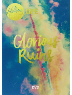 Hillsong Live - Glorious Ruins [Edizione: Regno Unito]