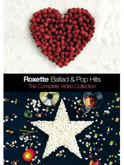 Roxette - Ballad & Pop Hits - The Complete Video Collection