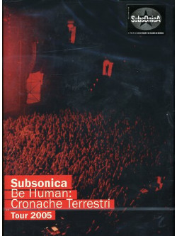 Subsonica - Be Human - Cronache Terrestri