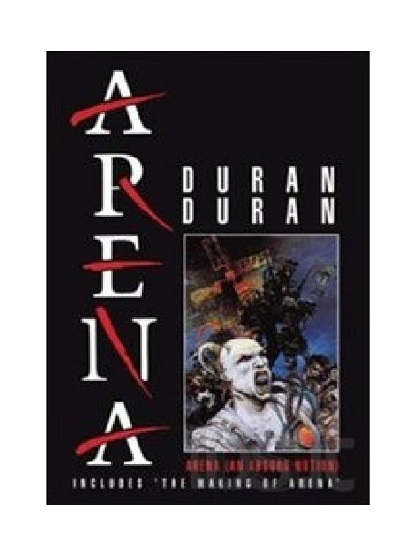 Duran Duran - Arena & The Making Of