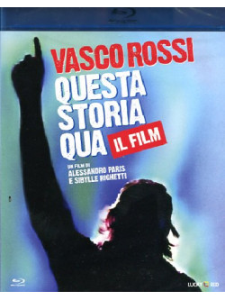 Vasco Rossi - Questa Storia Qua - Il Film