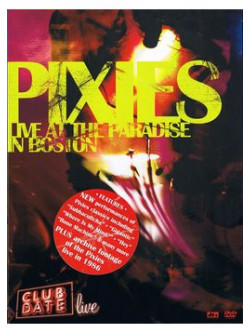 Pixies - Live In Boston