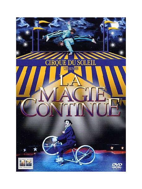 Cirque Du Soleil - La Magie Continue