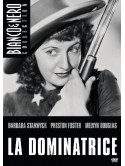 Dominatrice (La)